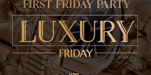 Luxury Friday