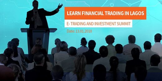 E- Trading & Investment Summit in Lagos!