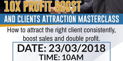 10X Profit Boost And Customer Attraction Master Class