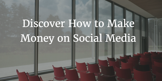 Discover How to Make Money on Social Media