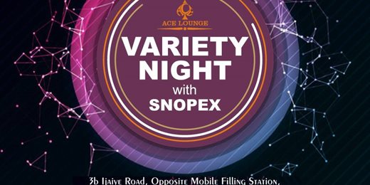 Variety Night With Snopex @ Ace Lounge