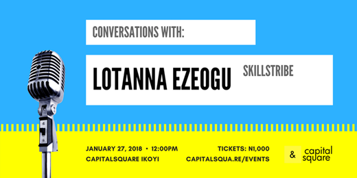 Conversations with Lotanna Ezeogu