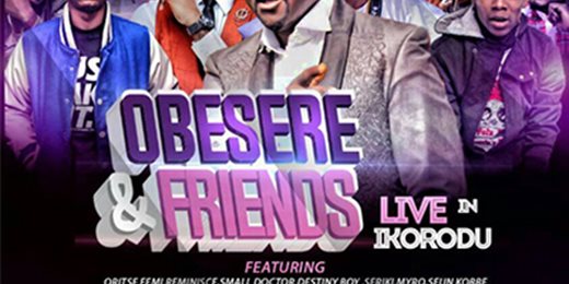 OBESERE & FRIENDS CONCERT LIVE IN IKORODU