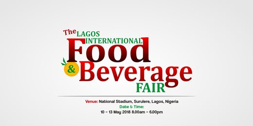LIFBF 2018 – The 7th Lagos International Food & Beverage Trade Fair 2018