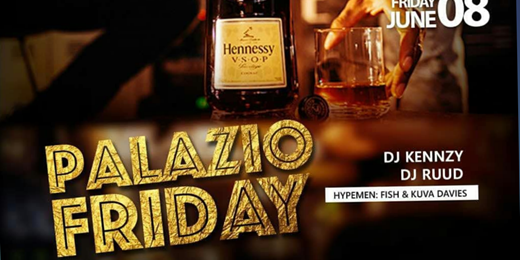 Palazio Friday