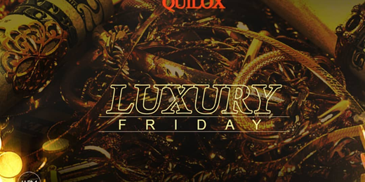 Luxury Friday