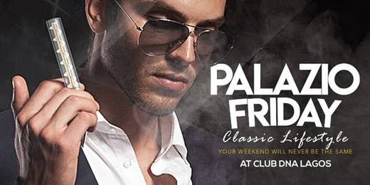 Palazio Friday