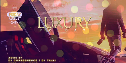 Luxury Friday