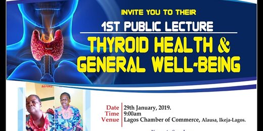 Public Lecture on"THYROID HEALTH AND SOCIO-ECONOMIC WELL BEING OF NIGERIANS"