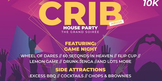 CRIB (The Grand Soirée) House Party